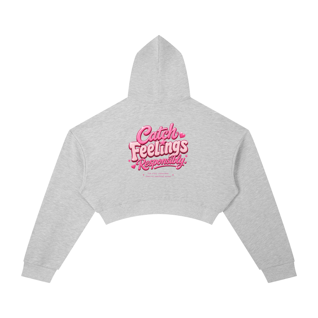 Catching Feelings Responsibly Cropped Hoodie